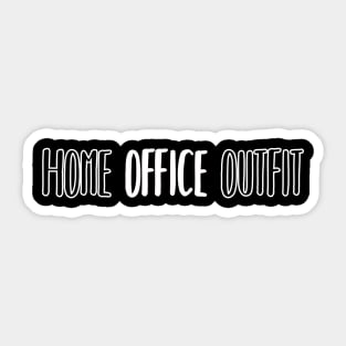 Home Office Outfit Shirt 2020 Corona Festival Funny Sticker